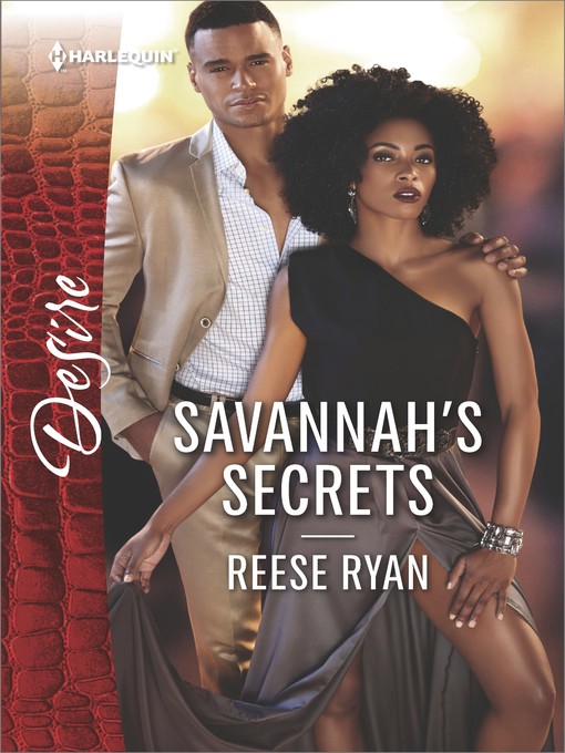 Title details for Savannah's Secrets--A Sexy Workplace Romance by Reese Ryan - Available